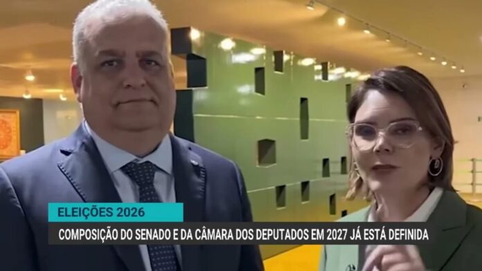 Eleições 2026: composição do Senado e da Câmara para 2027 definida